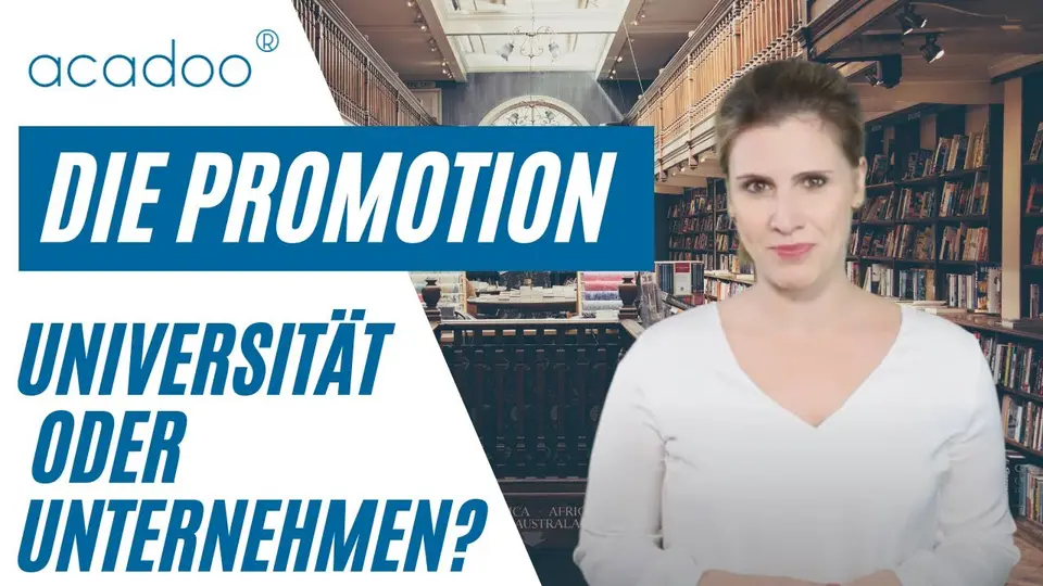 Promotion im Unternehmen oder an der Uni? Ein Vergleich. | acadoo®