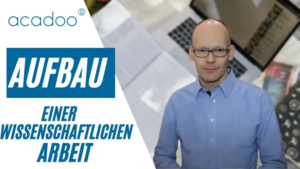 Klassischer Aufbau einer wissenschaftlichen Arbeit | acadoo®