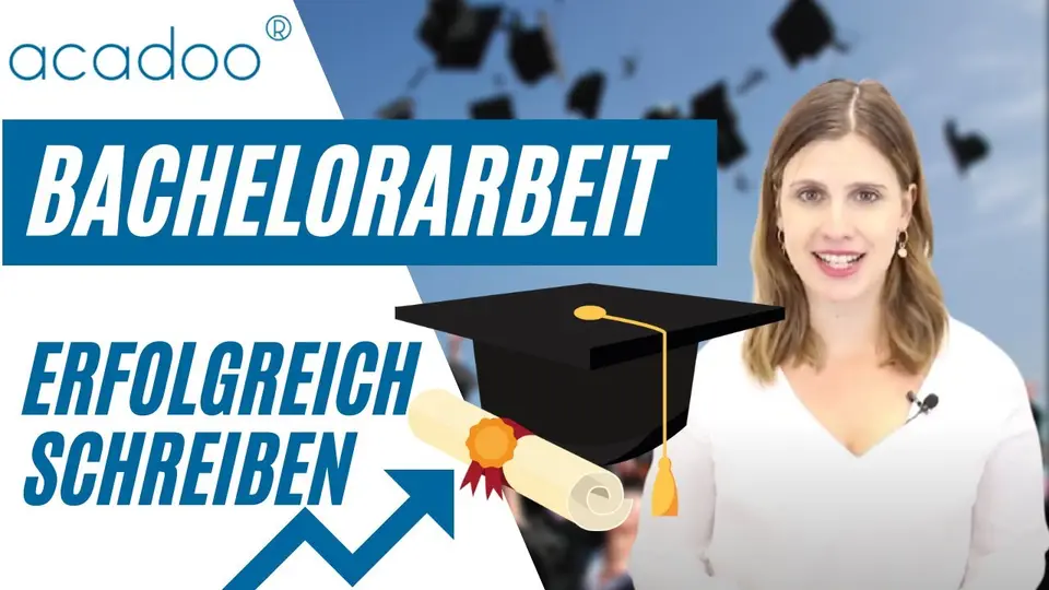 So wird deine Bachelorarbeit ein voller Erfolg! | acadoo®