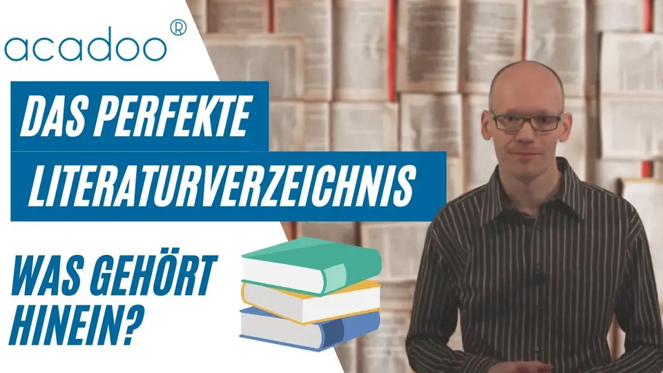 Was gehört in ein Literaturverzeichnis? | acadoo®