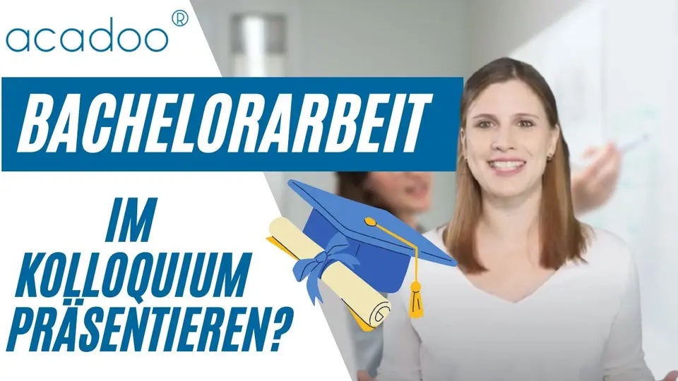 So präsentierst du deine Bachelorarbeit im Kolloquium! Tipps und Hilfe von acadoo®